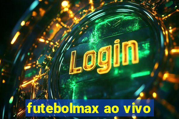 futebolmax ao vivo